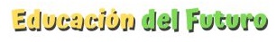 La Educacíon del Futuro